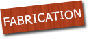 fabrication